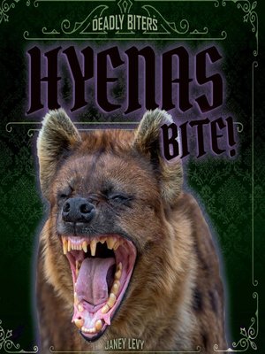 cover image of Hyenas Bite!